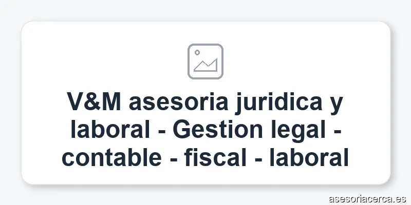 V&M asesoria juridica y laboral - Gestion legal - contable - fiscal - laboral